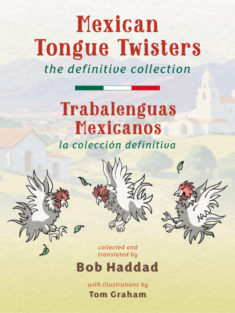 Mexican Tongue Twisters / Trabalenguas Mexicanos — la colección definitiva