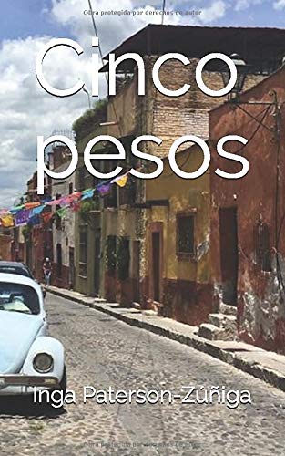 Cinco pesos by I.P. Zúñiga