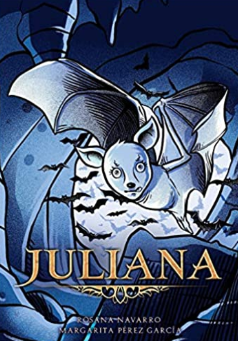 Juliana (Spanish) by Margarita Pérez García & Rosana Navarro