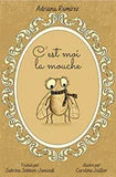 Teacher's Guide:  C'est moi la mouche, by Adriana Ramírez