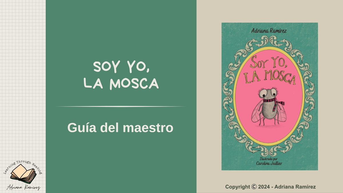 Teachers Guide Soy Yo la Mosca Guía del Maestro Adriana Ramírez