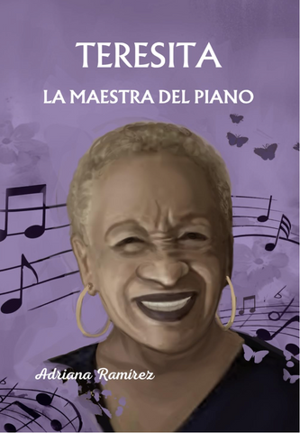 Teresita La maestra del piano, by Adriana Ramírez