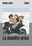La planète grise SERIES (French) from Cécile Lainé