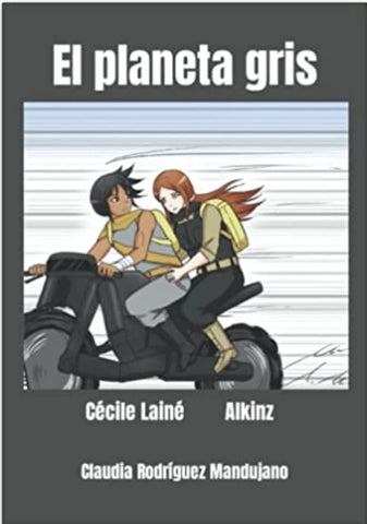 El Planeta gris SERIES (Spanish) from Cécile Lainé