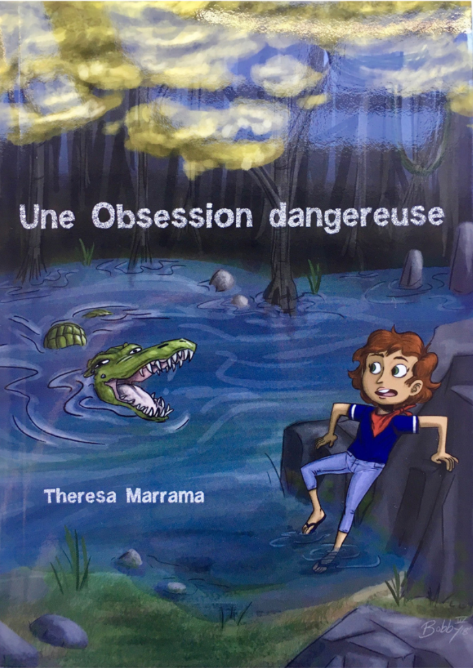 Une Obsession Dangereuse, by Theresa Marrama,Fluency Matters/Wayside