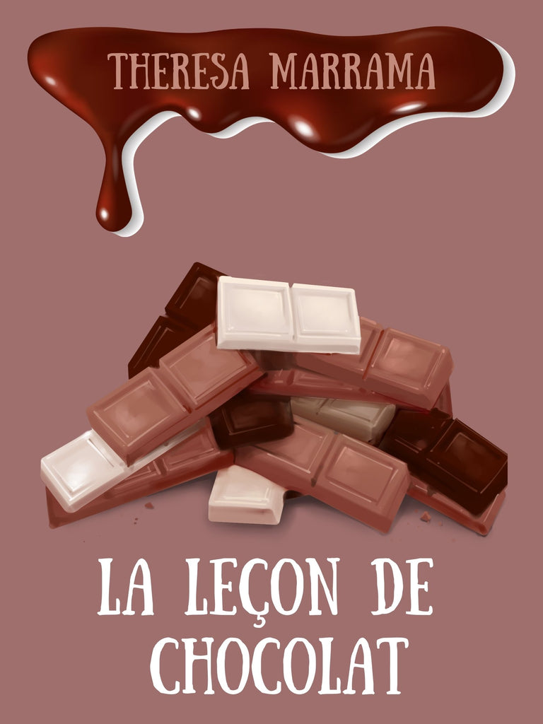 La leçon de chocolat (French) by T Marrama