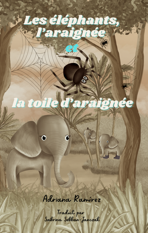 Les éléphants, l’araignée et la toile d’araignée (French)