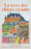 La terre de chiens errants (French Edition), by J Degenhardt