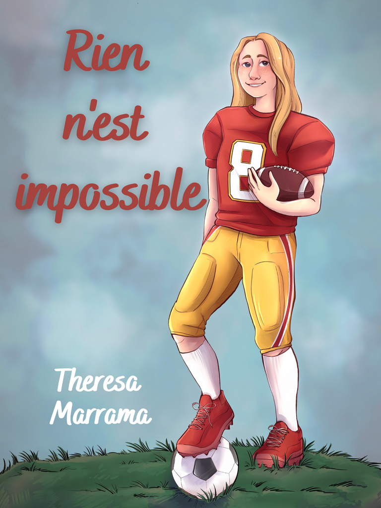 Rien n'est impossible (French), by Theresa Marrama