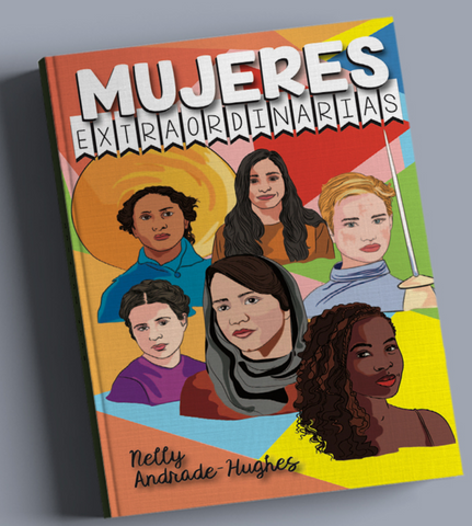 Mujeres Extraordinarias, N Andrade-Hughes for Fluency M
