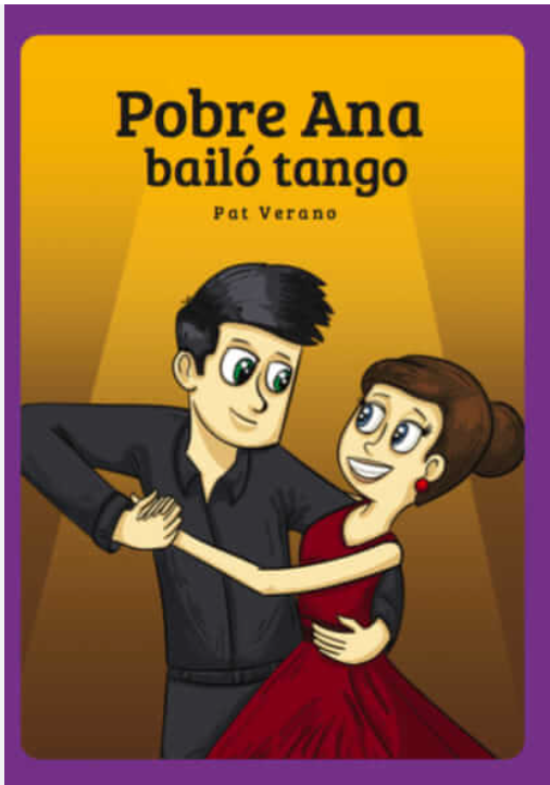Pobre Ana bailó tango, from TPRS Books (2021)