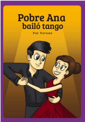 Pobre Ana bailó tango, from TPRS Books (2021)