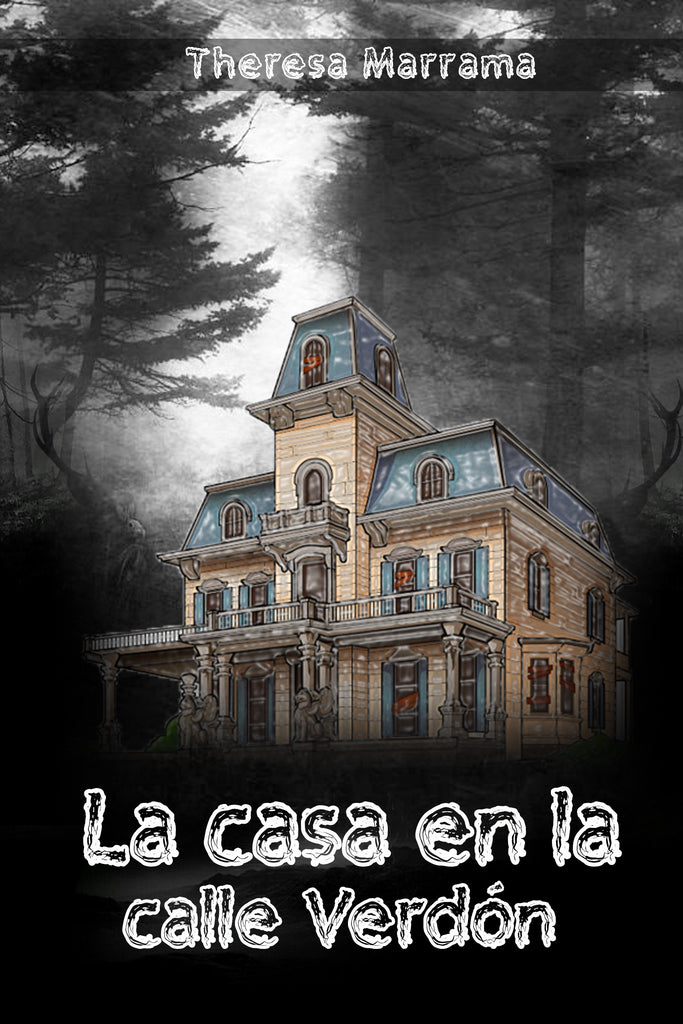 La casa en la calle Verdón (Spanish Edition) by Theresa Marram