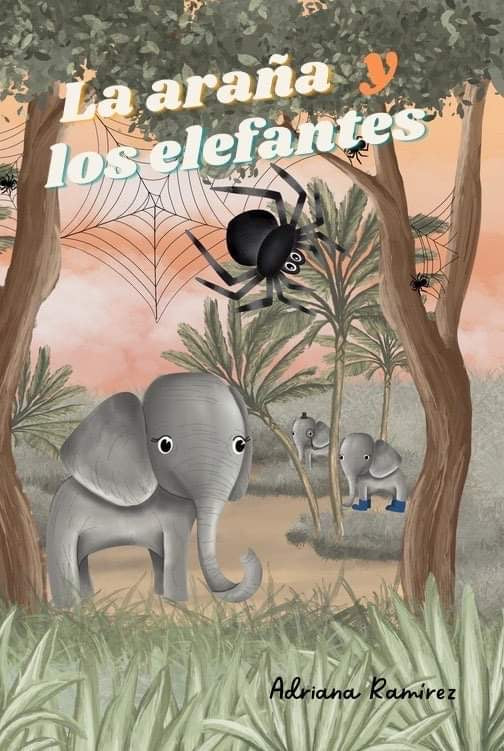La Araña y los Elefantes, by Adriana Ramírez