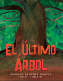 El último árbol, by Margarita Pérez García