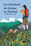 Las Aventuras de Enrique en Panamá, by Nayka Barrios Jaén