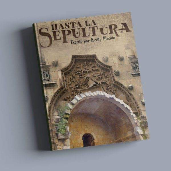 Hasta la Sepultura by Kristy Placido Fluency Matters Spanish