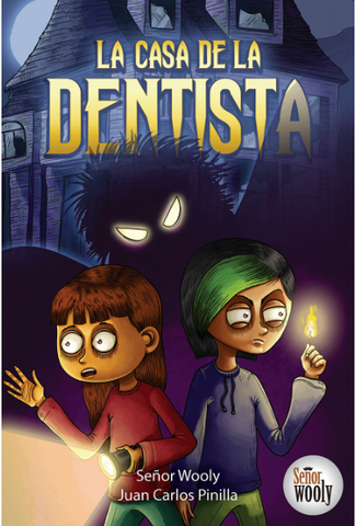 La Casa de la Dentista, from Señor Wooly