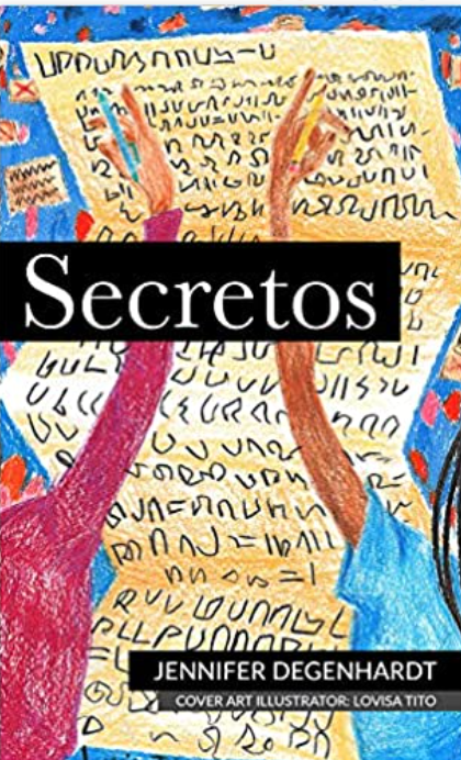 Secretos, by Jennifer Degenhardt